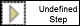 Undefined Step